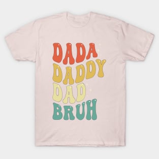 Retro Groovy Dada Daddy Dad Bruh Funny Fathers Day T-Shirt